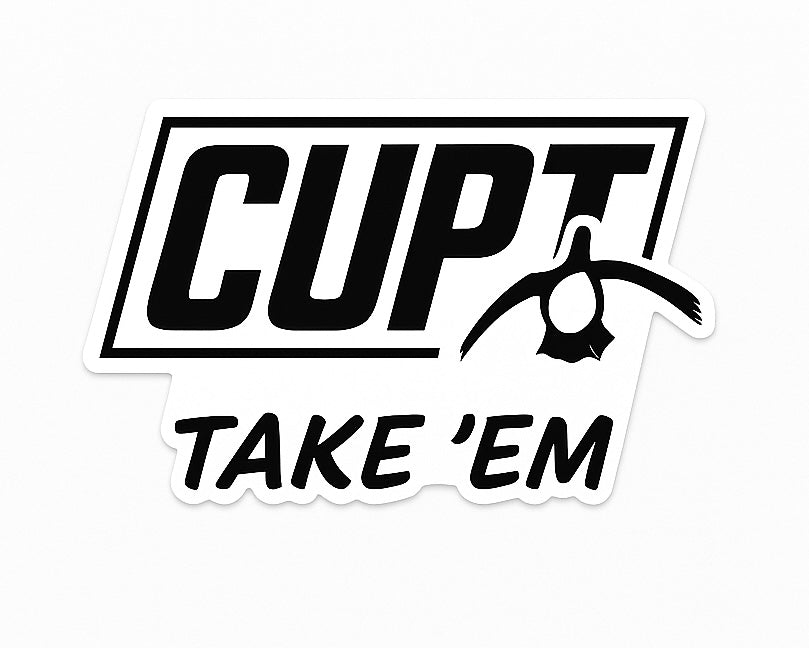 CUPT Take ‘ Em Sticker - White